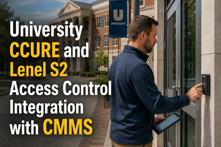 university-ccure-lenel-s2-access-control-integration-cmms