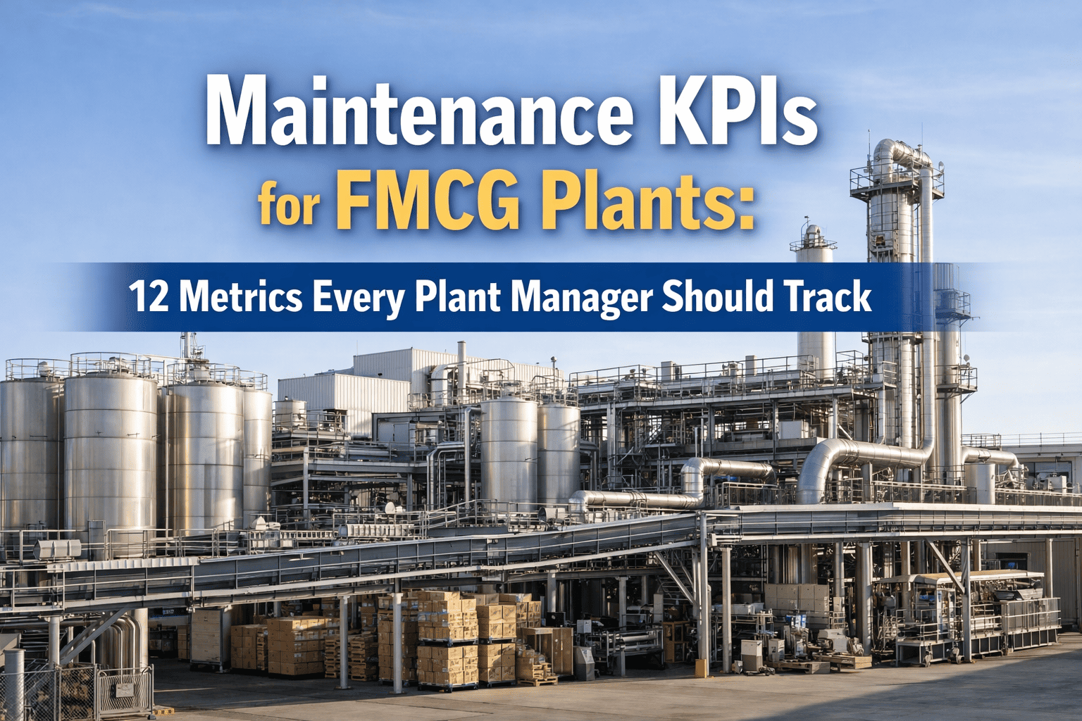 maintenance-kpis-fmcg-plants-metrics-track