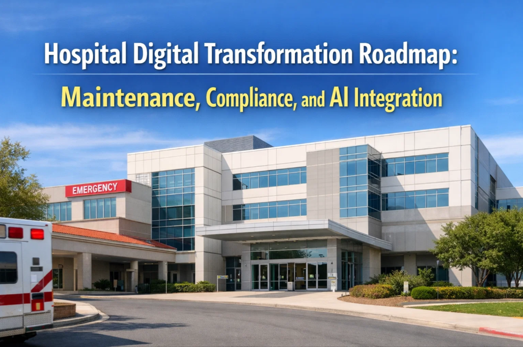 hospital-digital-transformation-roadmap-maintenance,-compliance,-and-ai-integration