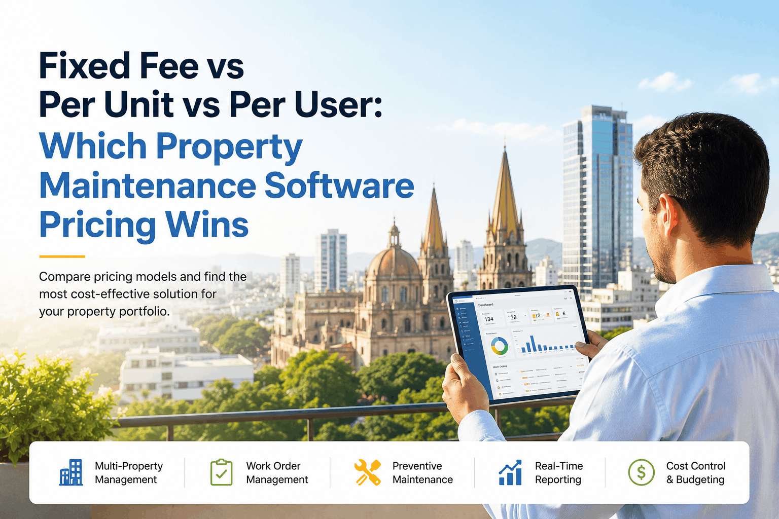 fixed-fee-vs-per-unit-vs-per-user-which-property-maintenance-software-pricing-wins